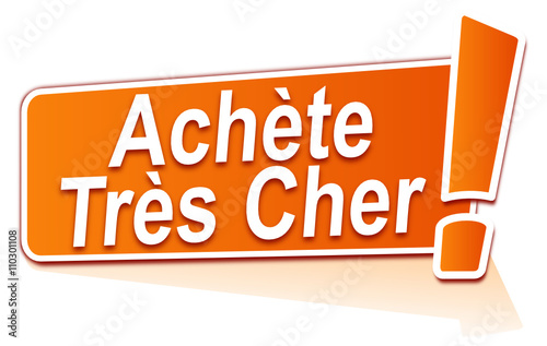 achète très cher sur étiquette orange