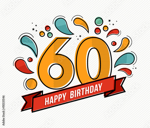 Colorful happy birthday number 60 flat line design