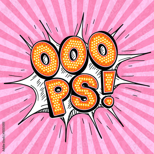 OOOPS word bubble in pop art retro comic style