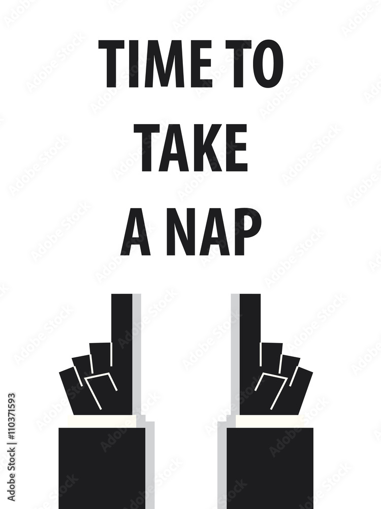 TIME TO TAKE A NAP typography vector illustration