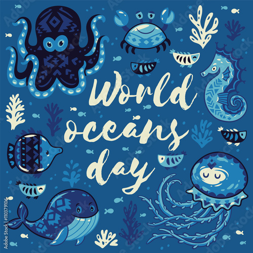 World oceans day. Card with cute animals in nautical style