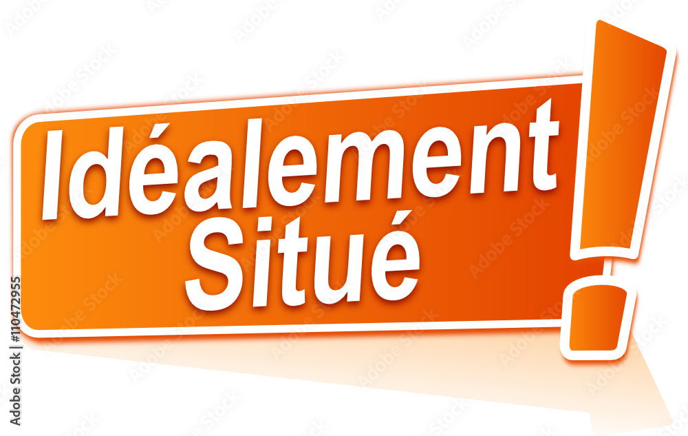 idéalement situé sur étiquette orange idéalement situé sur étiquette orange