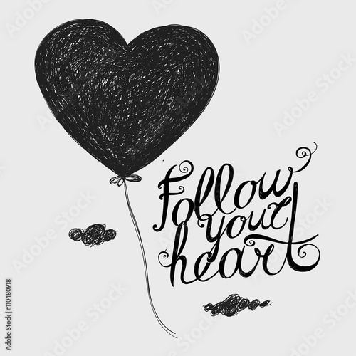 Follow your heart