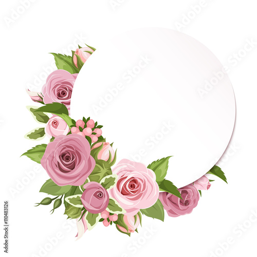 Vector circle background with pink roses and green leaves.