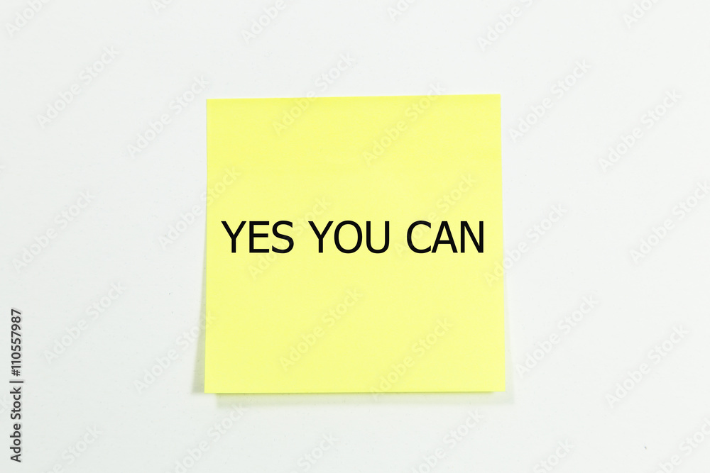 yes you can word written on yellow sticky notes. isolated on white yes you can word written on yellow sticky notes. isolated on white