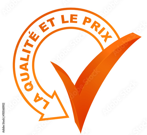 la qualité et le prix sur symbole validé orange