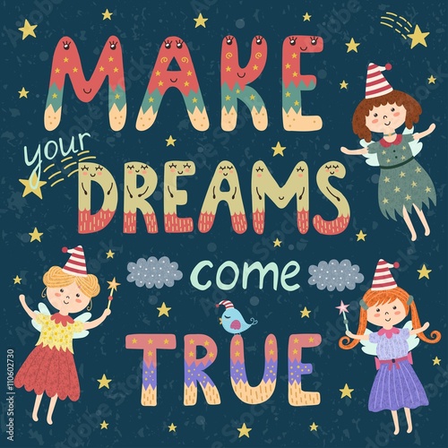 Make your dreams come true poster, print with cute fairies