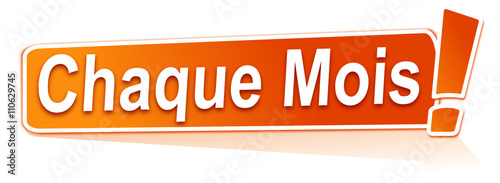 chaque mois sur étiquette orange