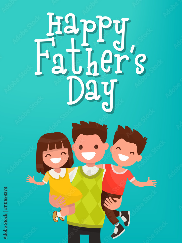 Inscription Happy Father's Day. Dad with kids. Vector illustration Inscription Happy Father's Day. Dad with kids. Vector illustration