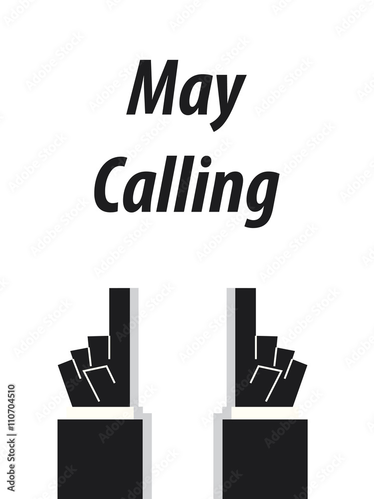 MAY CALLING typography vector illustration