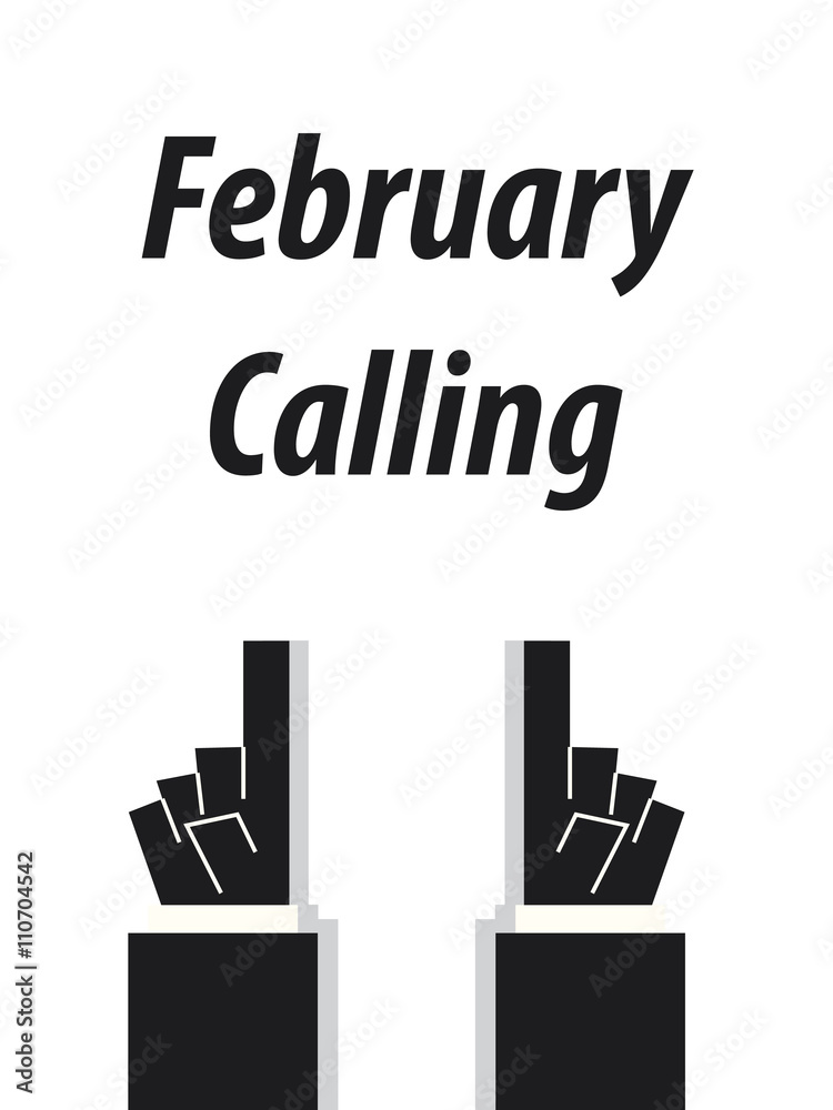 FEBRUARY CALLING typography vector illustration