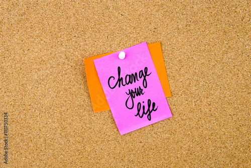 Change Your Life written on paper note