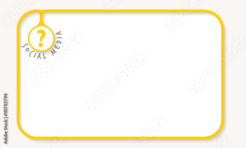 Text box for fill your text with inscription social media and qu