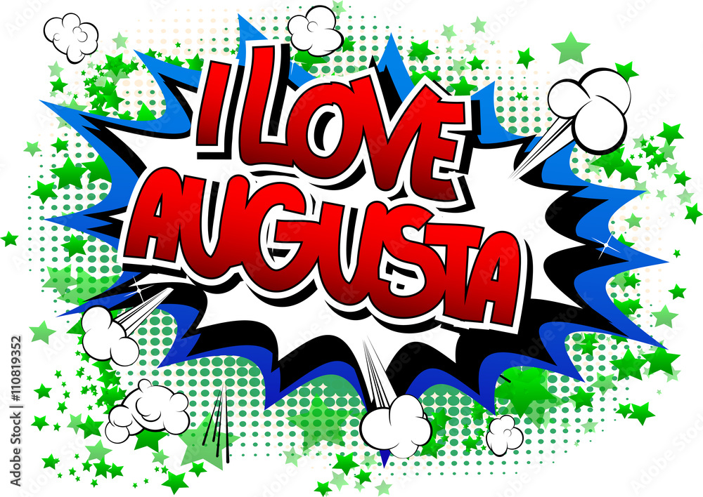 I Love Augusta - Comic book style word. I Love Augusta - Comic book style word.