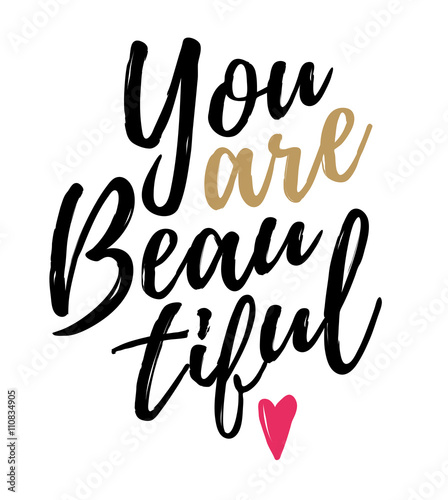 You are Beautiful