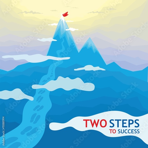 Two steps to success - mountains. This illustration depicts the endless mountains, which all lead us to the top, the top goal of success. Important only willpower.