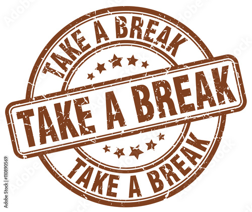 take a break brown grunge round vintage rubber stamp
