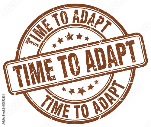 time to adapt brown grunge round vintage rubber stamp