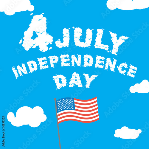 Independence Day of America. Letters from clouds on blue sky. Na
