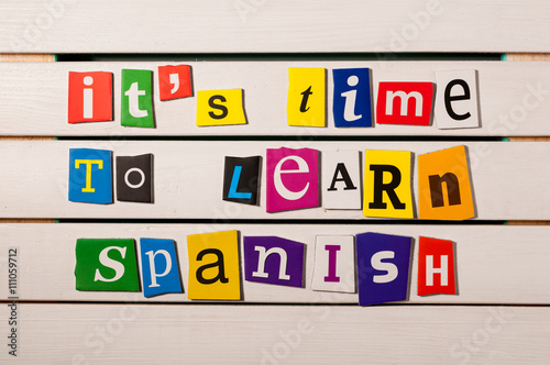 Spanish language learning concept image. It's time to learn spanish