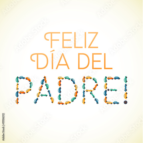 Happy fathers day spanish card Cars and Motobike on White Background