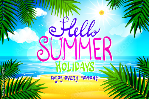 Hello summer. Poster on tropical beach background. Vector eps10. © 7razer