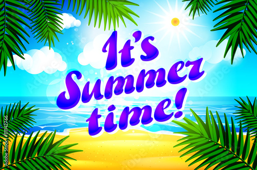 Beautiful  landscape with text Summer time. Summer Time Lettering. Bright, colorful background. Summer vacation. Summer illustration with text. vector © 7razer