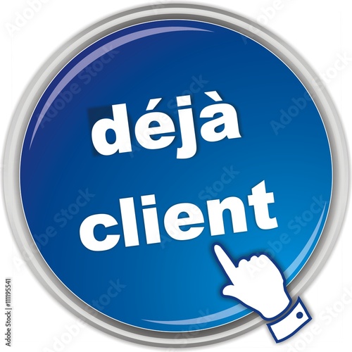 bouton déjà client