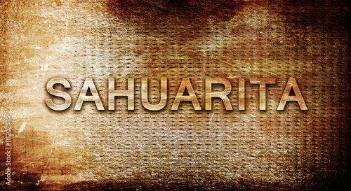 sahuarita, 3D rendering, text on a metal background