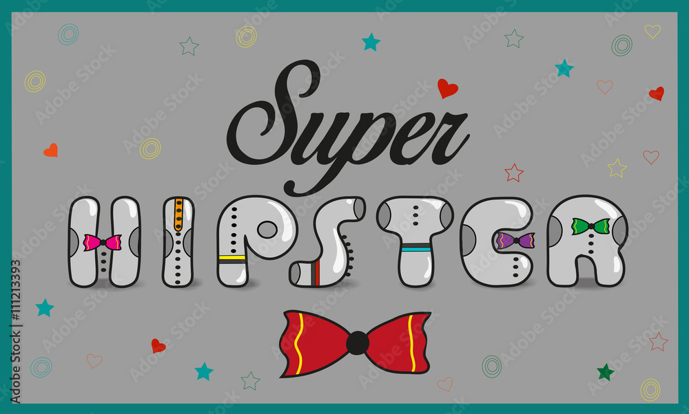 Naklejka premium Inscription Super Hipster. Vintage letters