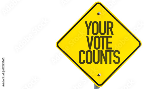 Your Vote Counts sign isolated on white background