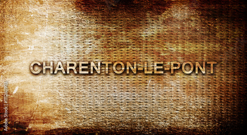 charenton-le-pont, 3D rendering, text on a metal background photo