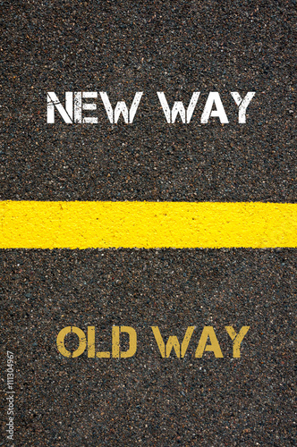Obraz na płótnie Antonym concept of OLD WAY versus NEW WAY w salonie