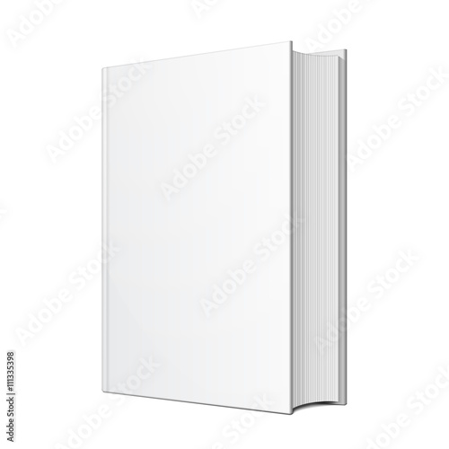 Blank Hardcover Book Illustration Isolated On White Background. Mock Up Template Ready For Your Design. Vector EPS10