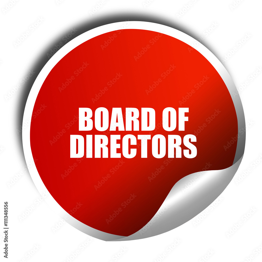 board of directors, 3D rendering, red sticker with white text board of directors, 3D rendering, red sticker with white text