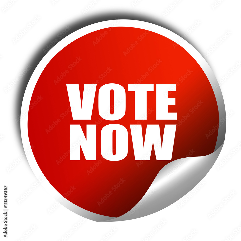 vote now, 3D rendering, red sticker with white text vote now, 3D rendering, red sticker with white text