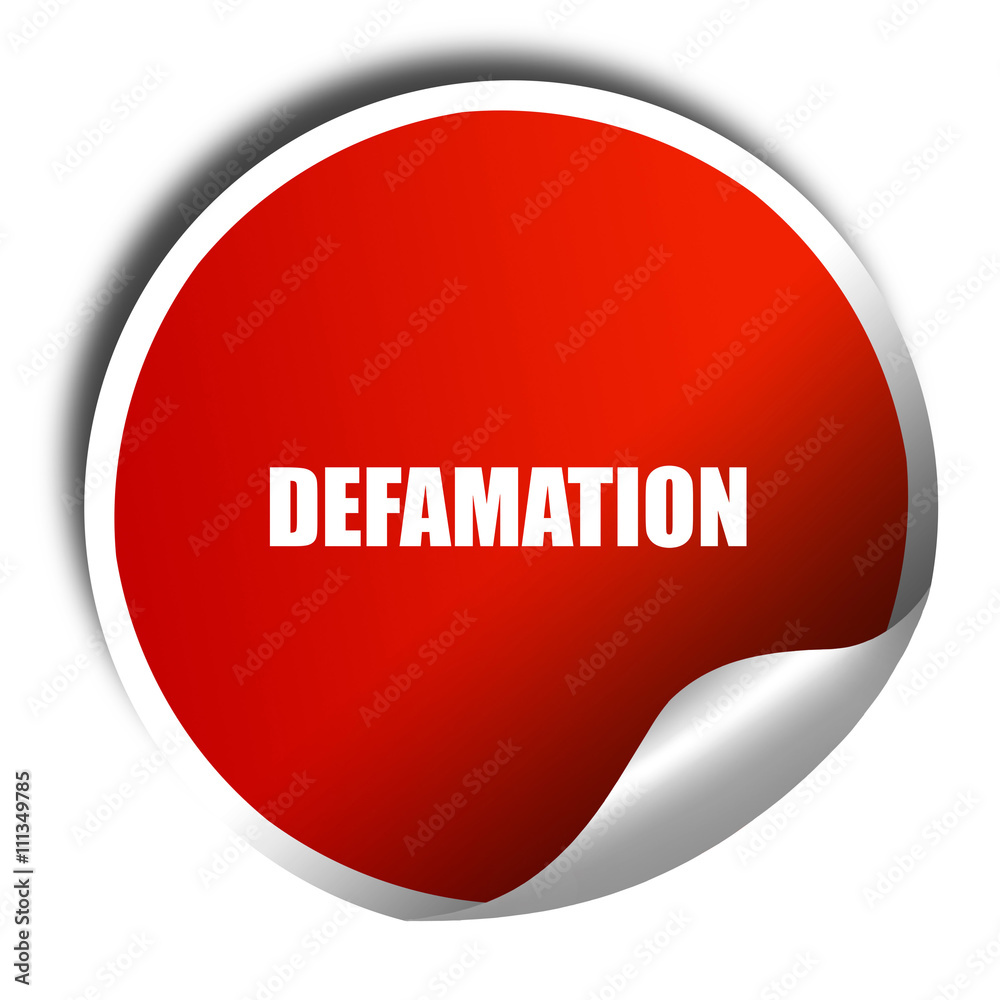 defamation, 3D rendering, red sticker with white text defamation, 3D rendering, red sticker with white text