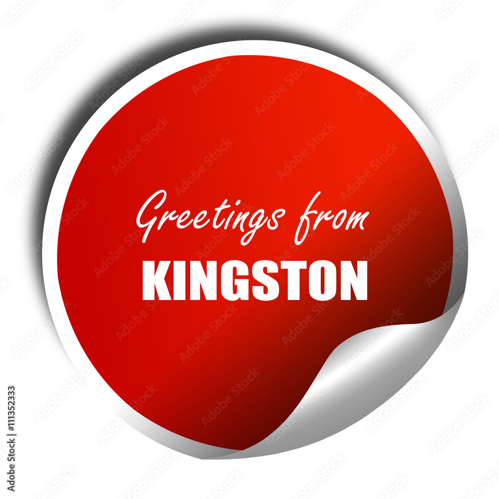 Greetings from kingston, 3D rendering, red sticker with white te