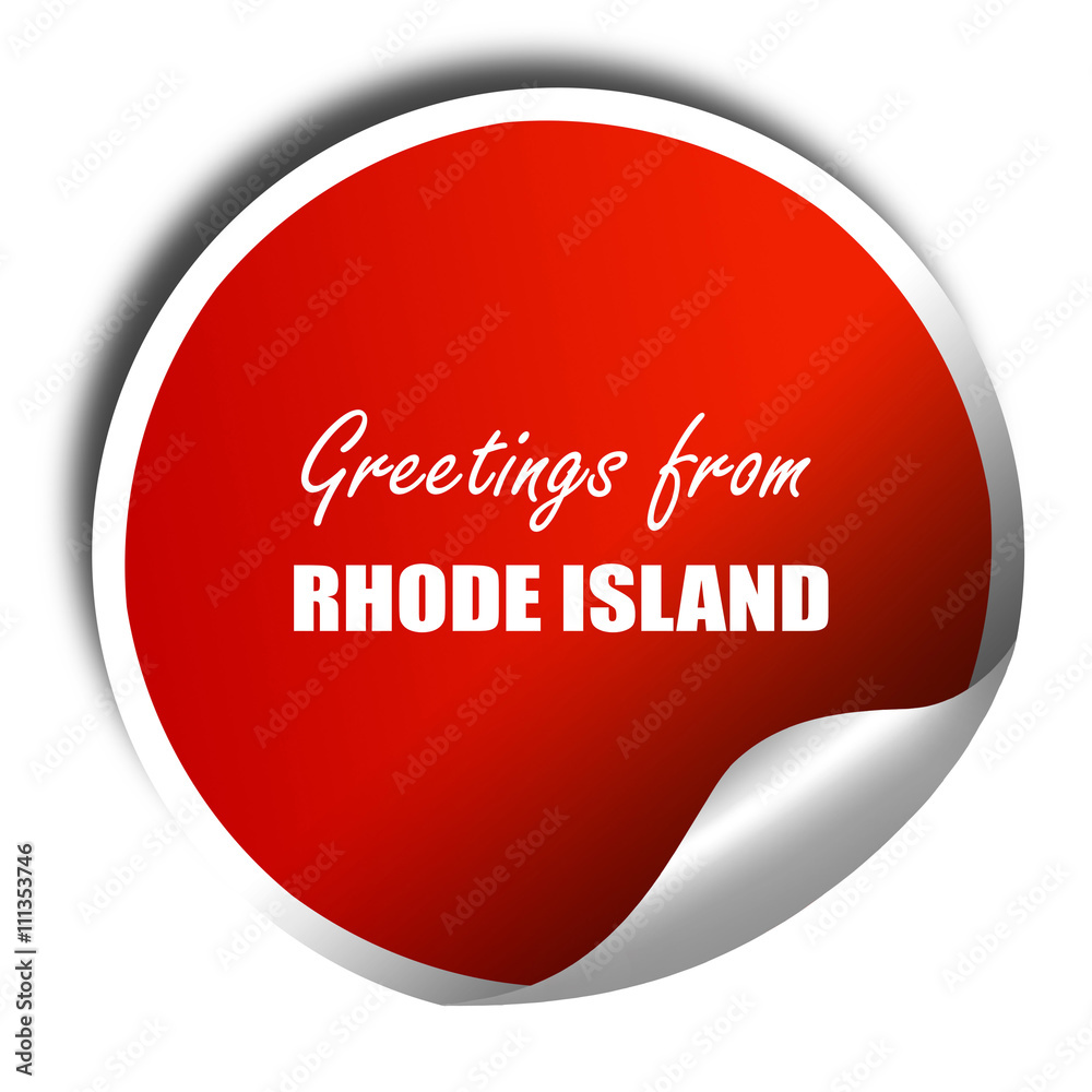 Greetings from rhode island, 3D rendering, red sticker with whit Greetings from rhode island, 3D rendering, red sticker with whit