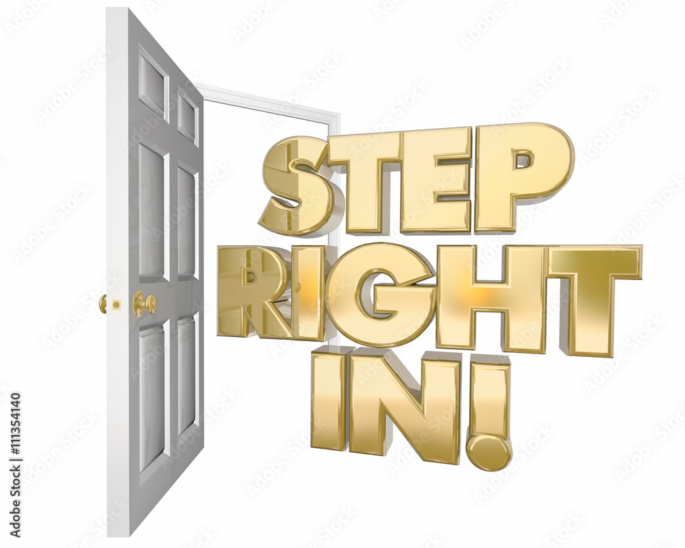 Step Right In Welcome Invitation Open Door Words 3d Illustration Stock  Illustration | Adobe Stock