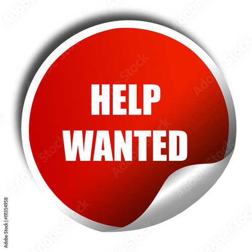 Help wanted sign, 3D rendering, red sticker with white text