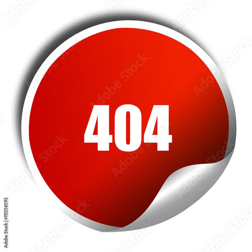 404 page, 3D rendering, red sticker with white text