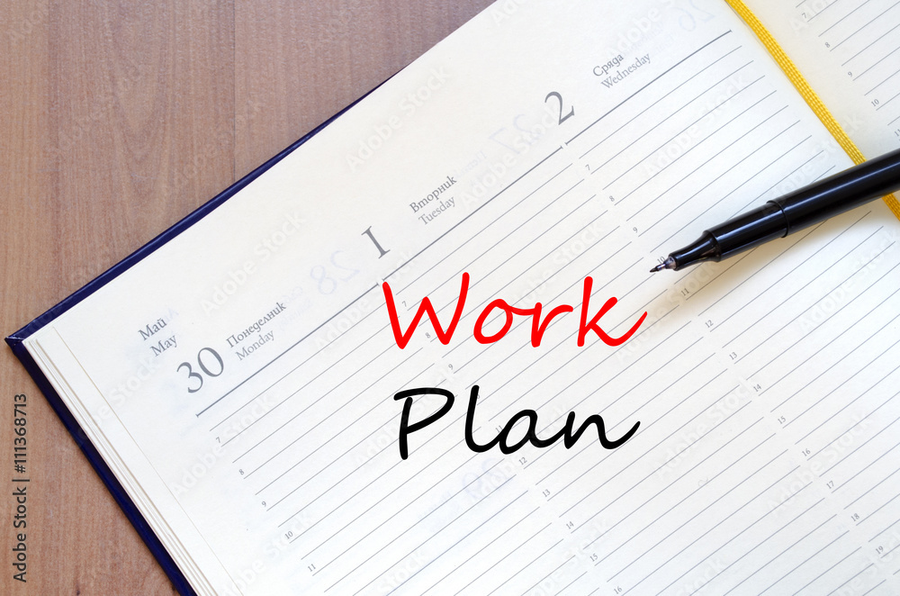 Work plan write on notebook Work plan write on notebook