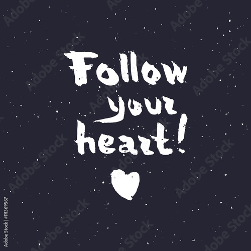 Follow your heart background.
