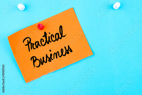 Practical Business written on orange paper note