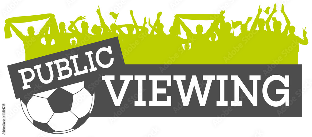 Fototapeta premium Public Viewing Fußball Fans jubel Silhouette Banner mit Fußball