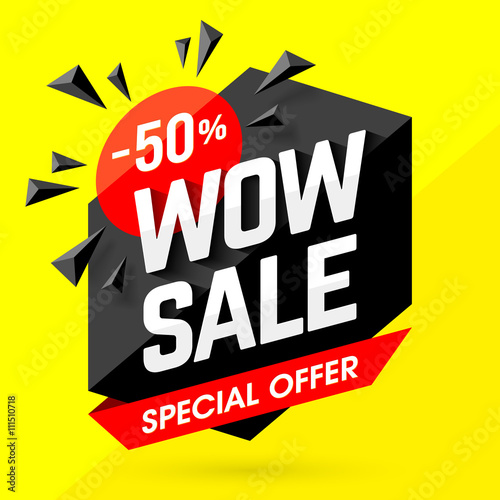 Wow Sale Special Offer banner. Sale poster. Big sale, special offer, discounts, 50% off