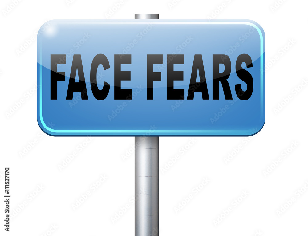 Confront your worst fears be confident and be fearless have courage and bravery and face your fear.. Confront your worst fears be confident and be fearless have courage and bravery and face your fear..