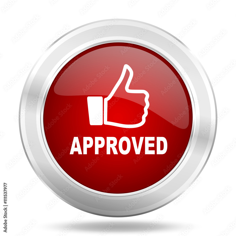 approved icon, red round glossy metallic button, web and mobile app design illustration approved icon, red round glossy metallic button, web and mobile app design illustration
