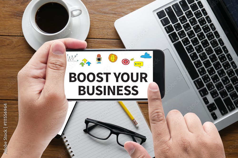 BOOST YOUR BUSINESS BOOST YOUR BUSINESS